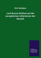 Lord Byron's Einfluss Auf Die Europ Ischen Literaturen Der Neuzeit 3846022039 Book Cover