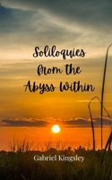 Soliloquies from the Abyss Within 369080504X Book Cover