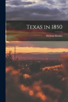 Texas in 1850 1017554544 Book Cover