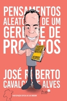 Pensamentos Aleatórios De Um Gerente De Projetos (Portuguese Edition) 6500805976 Book Cover