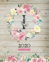 2020 Weekly Planner: 8x10 Agenda With Watercolor Floral I Monogram On Vintage Wood for Girls 1706272774 Book Cover