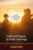 Collected Papers In Vedic Astrology: V. 1 097651771X Book Cover