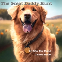 The Great Daddy Hunt B0C2S7VHPN Book Cover