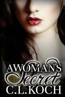 A Woman's Secret 1936556359 Book Cover