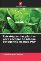 Estratégias das plantas para escapar ao ataque patogénico usando PRP 6205623129 Book Cover