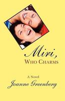 Miri, Who Charms 1932727094 Book Cover