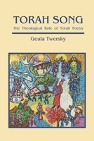 Torah Song: The Theological Role of Torah Poetry 1947857746 Book Cover