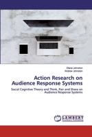 Action Research on Audience Response Systems 6202528087 Book Cover