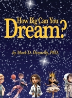 How big can you dream? 1956688293 Book Cover