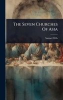 The Seven Churches Of Asia 1024859193 Book Cover