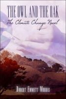 The Owl and the Oak: The Climate Change Novel 1424167094 Book Cover