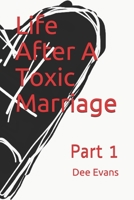 Lies, Façade & Deceit: Life After A Toxic Marriage Part I B09FNQSNWB Book Cover