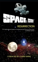 Space: 1999 Resurrection 0967728010 Book Cover