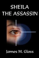 Sheila The Assassin 1387276077 Book Cover