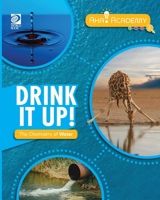 Drink It up! the Chemistry of Water 0716673576 Book Cover