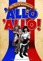 The Wit & Wisdom of 'Allo 'Allo! 1918775087 Book Cover
