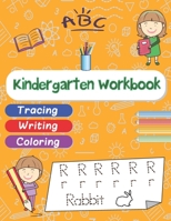 Kindergarten Workbook: Learning to write for preschoolers, Kindergarten, and kids Ages 3-6 - Tracing, Writing, Coloring - Learn to Read And W B08NR9THZ9 Book Cover