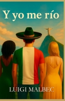 Y yo me río (Spanish Edition) B0G3MHW923 Book Cover