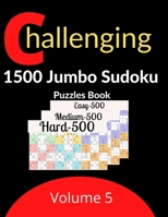 Challenging 1500 Jumbo Sudoku Puzzles Book Volume 5: 1500 new killer Sudoku puzzles for adults B08SL1F8LP Book Cover