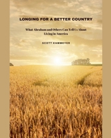 Longing for a Better Country B0F6H1PDZ5 Book Cover