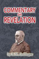 COMMENTARY ON REVELATION, Or The Apocalypse 0825422892 Book Cover