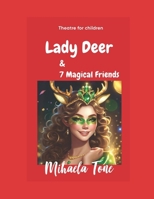 Lady Deer: & 7 Magical Friends B0DWMF52PG Book Cover