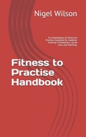 Fitness to Practise Handbook: A Compendium of Fitness to Practise standards for students training in healthcare, social care, and teaching. 1916219934 Book Cover