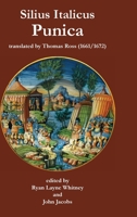 Silius Italicus: Punica (Thomas Ross translation 1661/1672) 1387886851 Book Cover
