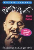 The Rumpy Pumpy Quiz Book: The Ultimate Book of Sex Trivia 1843580772 Book Cover
