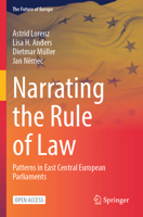 Narrating the Rule of Law: Patterns in East Central European Parliaments (The Future of Europe) 3031663349 Book Cover