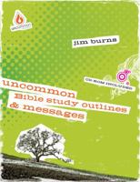 Uncommon Bible Study, Outlines & Messages 0830746331 Book Cover