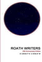 Roath Writers Anthology: 10th Anniversary Edition B0BJYJQ8J2 Book Cover