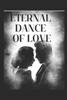 Eternal Dance Of Love B0CCCWXQMC Book Cover