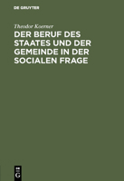 Der Beruf Des Staates Und Der Gemeinde in Der Socialen Frage 3111264602 Book Cover
