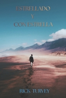 Estrellado y con estrella (Spanish Edition) B0G63KCQLL Book Cover