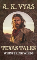 Texas Tales: Whispering Winds 1964200040 Book Cover