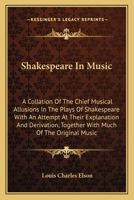 Shakespeare in Music 1410215911 Book Cover