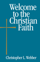 Welcome to the Christian Faith 0819227439 Book Cover