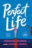 Perfect Life: A Novel B0FV7LWG1P Book Cover