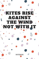 Notebook: Great Kite Surfing Quote / Kitesurfing Saying Kite Sports Planner / Organizer / Lined Notebook (6 x 9) 1671169727 Book Cover