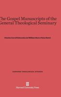 The Gospel Manuscripts of the General Theological Seminary 1356923984 Book Cover