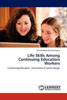 Life Skills Among Continuing Education Workers 3846554480 Book Cover
