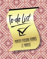 To-Do List, Monthly Personal Planner: 24 Month Planner, Goal Tracker, Expense Tracker, Reminder of Things To Do, Goal Tracker, Gift For Brother, Sister, Mom, Daughter, Personal Management 1672879396 Book Cover