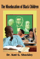 The Miseducation of Black Children 1934155128 Book Cover