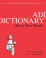 Addictionary: Brave New Words 0810972697 Book Cover