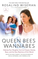 Queen Bees and Wannabes: Helping Your Daughter Survive Cliques, Gossip, Boyfriends, and Other Realities of Adolescence 0307454444 Book Cover