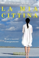 La mia cittina: Brani e racconti d’insegnamento (Evolvenza) B09WHFWXSC Book Cover