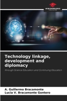 Technology linkage, development and diplomacy 6207057570 Book Cover