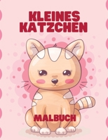 Kleines Kätzchen Malbuch: Interessante und lustige Ausmalbilder für Kinder null Book Cover