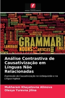 Análise Contrastiva de Causativização em Línguas Não Relacionadas 6200857415 Book Cover